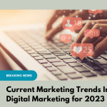 Digital Marketing Trends in 2023